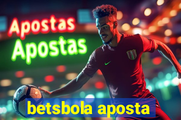 betsbola aposta